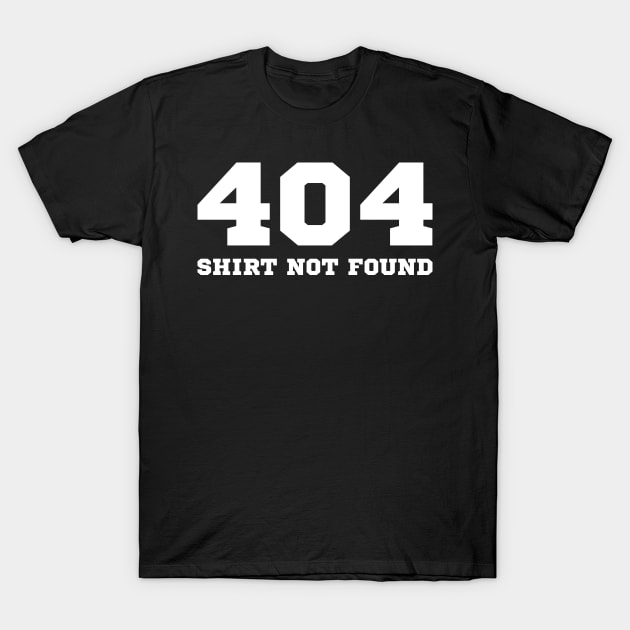 404 HTTP Status Internet Shirt Not Found Gift T-Shirt by JeZeDe